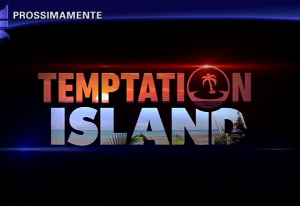 Temptation Island 2018 quando inizia: anticipazioni cast e concorrenti versione VIP