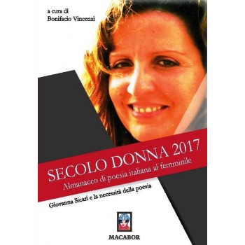 È l’editore calabrese Macabor  a pubblicare Secolo Donna 2017,  il primo Almanacco di poesia italiana al femminile