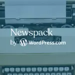 Newspack, la piattaforma di Google e Wordpress per la stampa locale