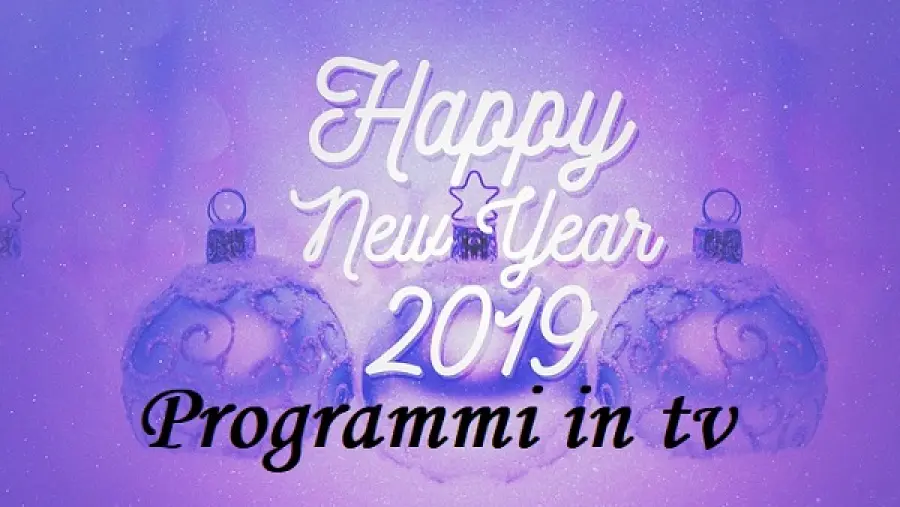 Capodanno 2019: tutta la programmazione tv Rai, Mediaset e Sky
