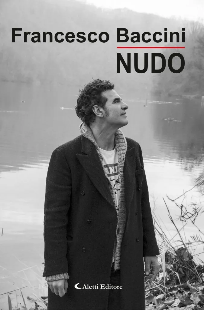 Il ritorno in libreria di Francesco Baccini con il libro autobiografico ‘Nudo’
